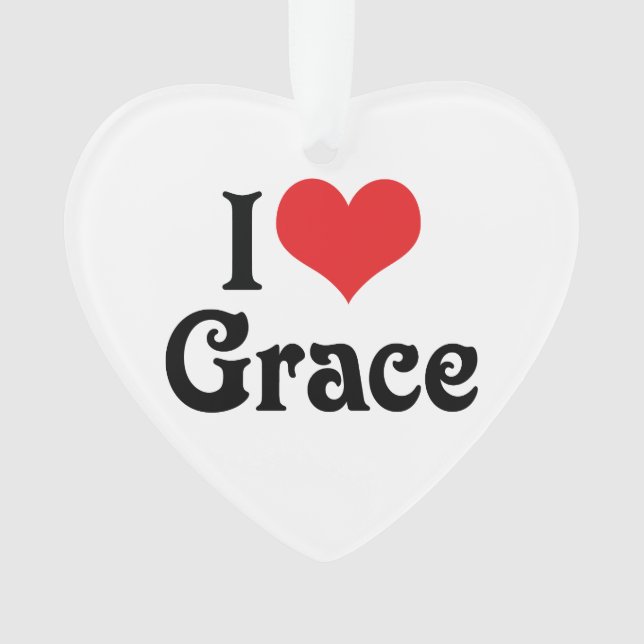 I Love Grace Ornament (Front)