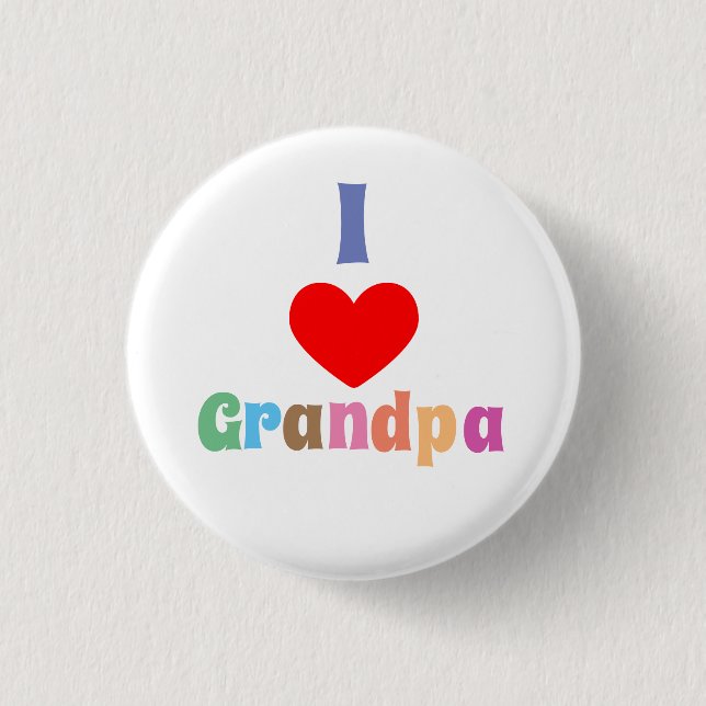 I Love Grandpa 1 Inch Round Button (Front)