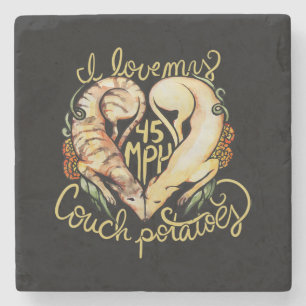 I love greyhounds cute 45 MPH Couch potatoes Stone Coaster