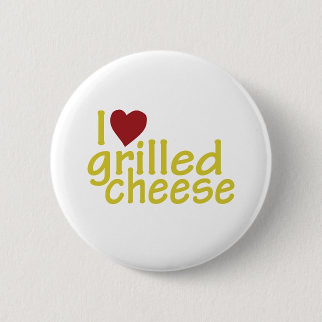 I Love Grilled Cheese 2 Inch Round Button (Front)