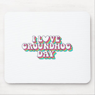 I Love Groundhog Day Retro Vintage 60s 70s 80s Men Mouse Pad