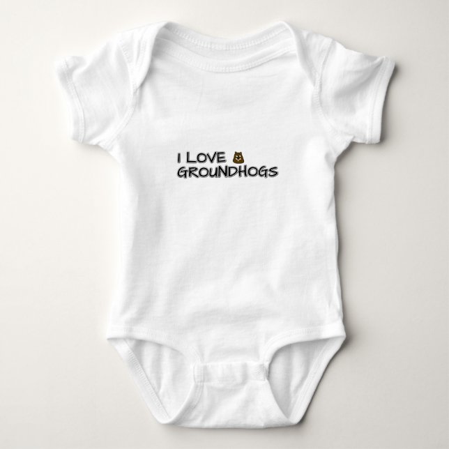 I love groundhogs baby bodysuit (Front)