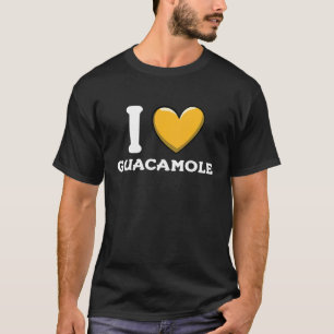 I Love Guacamole Mexican Food  6 T-Shirt