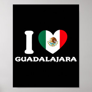 I Love Guadalajara Heart Mexico Flag Poster