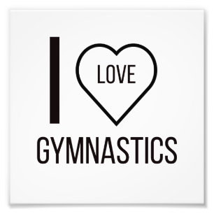 I LOVE GYMNASTICS PHOTO PRINT
