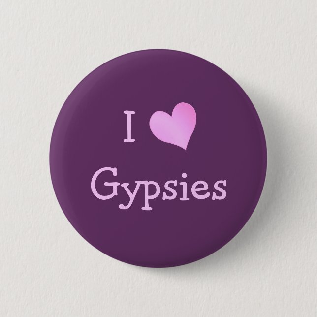 I Love Gypsies 2 Inch Round Button (Front)