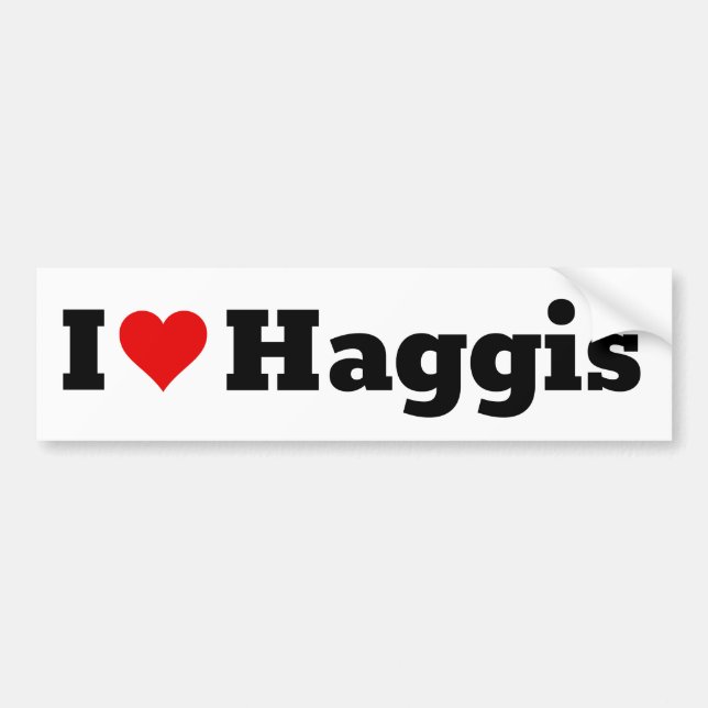 I Love Haggis Bumper Sticker (Front)