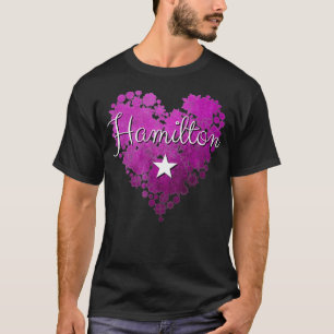 I Love Hamilton Heart Gift for Teenage Girl Women T-Shirt