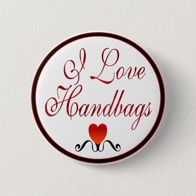 I Love Handbags 2 Inch Round Button (Front)