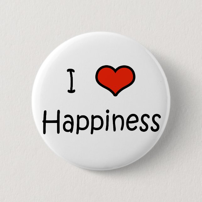 I Love Happiness 2 Inch Round Button (Front)