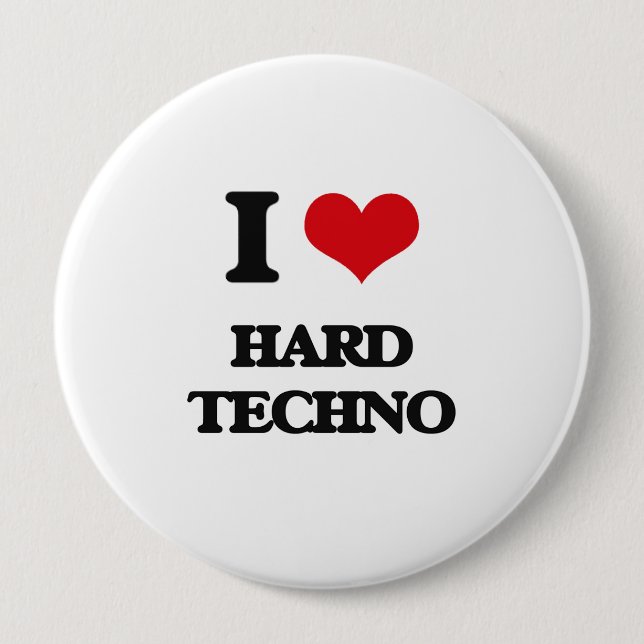 I Love HARD TECHNO 4 Inch Round Button (Front)