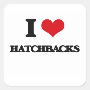 I love Hatchbacks Square Sticker