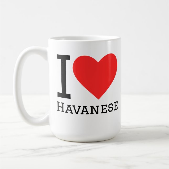 I love havanese  coffee mug (Left)