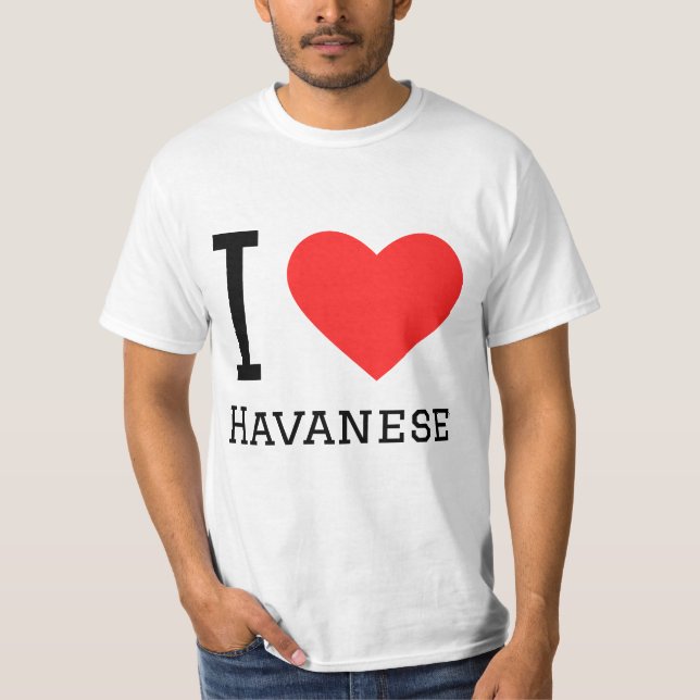 I love havanese  T-Shirt (Front)