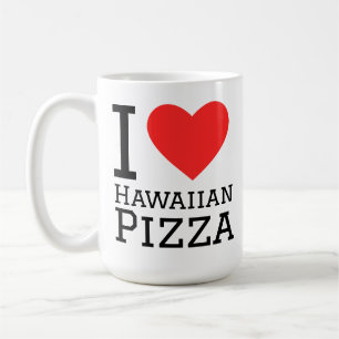 I love Hawaiian pizza Coffee Mug