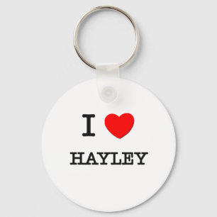 I Love Hayley Keychain