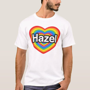 I love Hazel. I love you Hazel. Heart T-Shirt