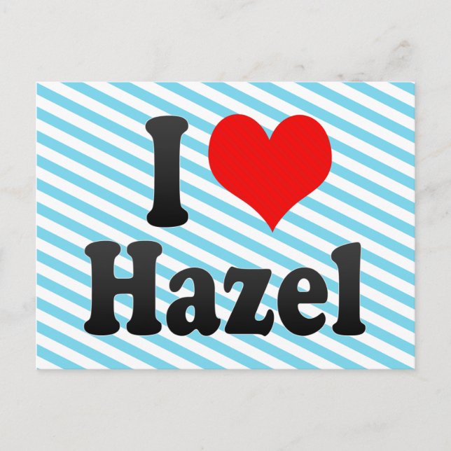 I love Hazel Postcard (Front)