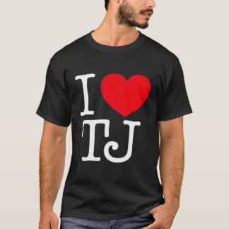 I Love He Tj T-Shirt