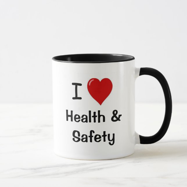 I Love Health and Safety I Heart Health and Safety Mug (Right)