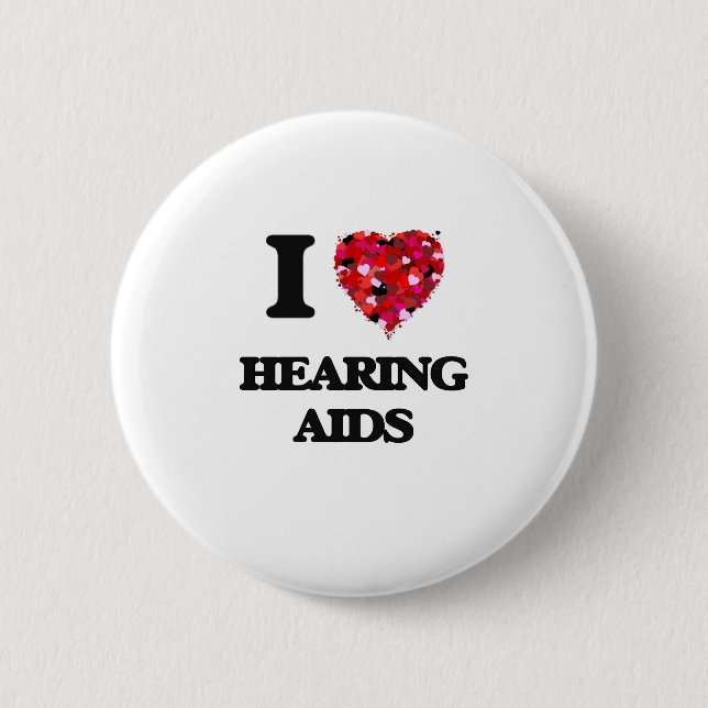 I Love Hearing Aids 2 Inch Round Button (Front)