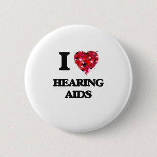 I Love Hearing Aids 2 Inch Round Button
