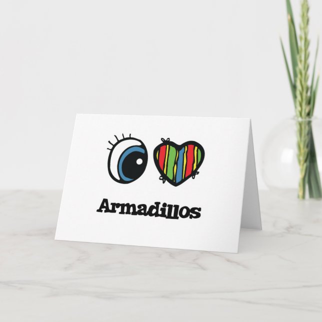 I Love (Heart) Armadillos Card (Front)