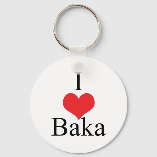 I Love (Heart) Baka Keychain (Front)