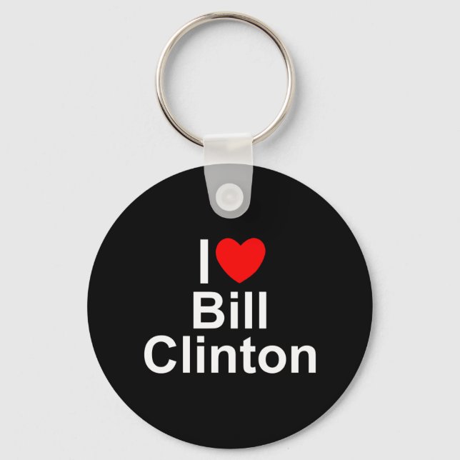 I Love (Heart) Bill Clinton Keychain (Front)
