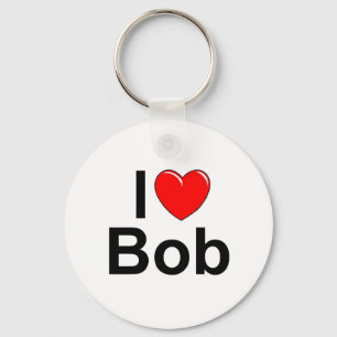 I Love (Heart) Bob Keychain
