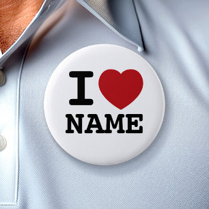 I Love (heart)... Customize this! 2 Inch Round Button