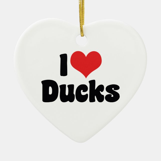 I Love Heart Ducks Ceramic Ornament (Front)