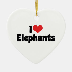 I Love Heart Elephants - Elephant Lover Ceramic Ornament