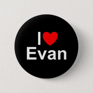 I Love (Heart) Evan 2 Inch Round Button
