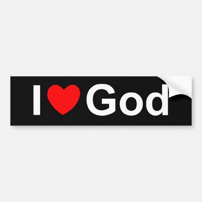 I Love (Heart) God Bumper Sticker (Front)