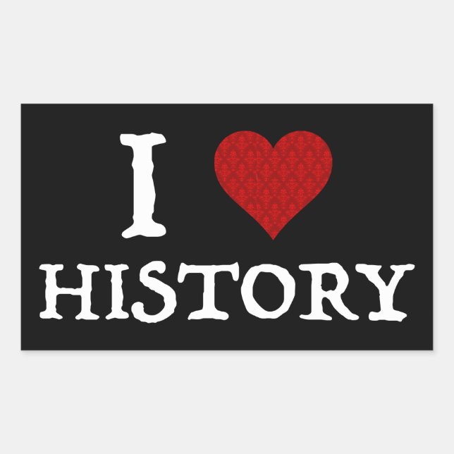 I Love (Heart) History Sticker (Front)