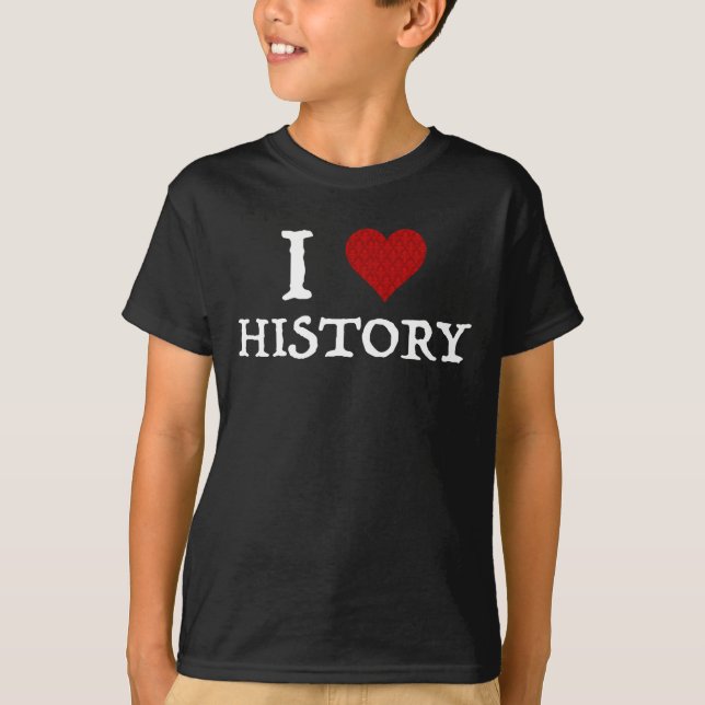 I Love (Heart) History T-Shirt (Front)