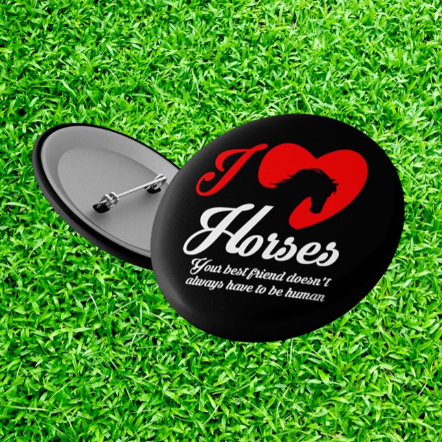 I Love/Heart Horses 2 Inch Round Button (Creator Uploaded)