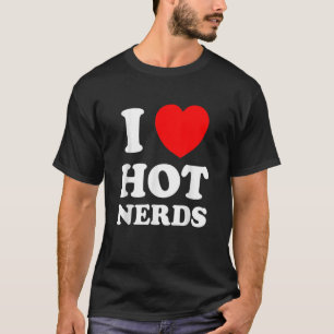 I Love Heart Hot Nerds Adult Geek T-Shirt