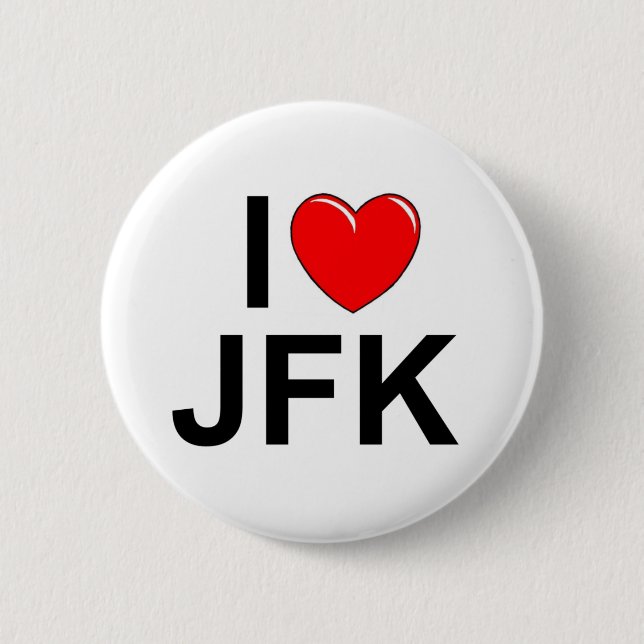I Love (Heart) JFK 2 Inch Round Button (Front)