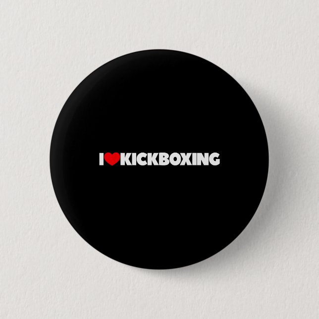 I Love (heart) Kickboxing  2 Inch Round Button (Front)