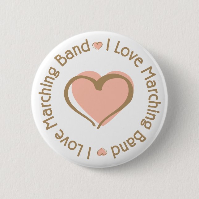 I Love Heart Marching Band - Customized 2 Inch Round Button (Front)