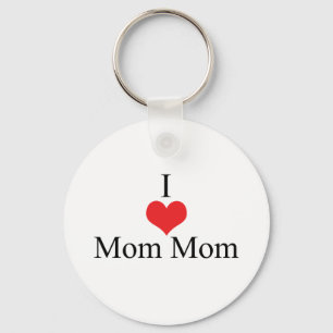 I Love (Heart) MomMom Keychain