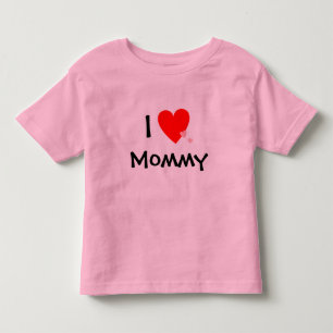 I Love (Heart) Mommy Toddler T-shirt