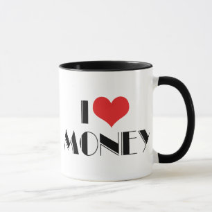 I Love Heart Money - Business Entrepreneur Mug