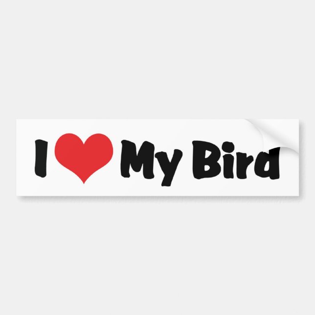 I Love Heart My Bird - Bird Lover Bumper Sticker (Front)