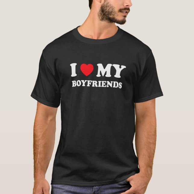 I Love Heart My Boyfriends T-Shirt (Front)