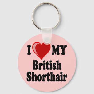 I Love (Heart) My British Shorthair Cat Keychain