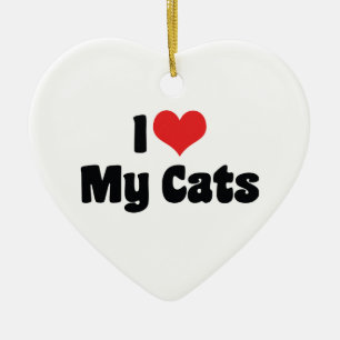I Love Heart My Cats - Cat Lover Ceramic Ornament