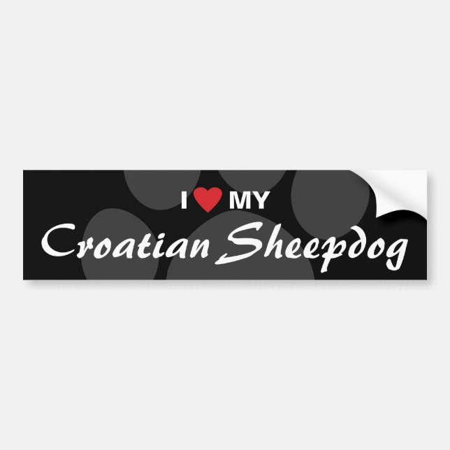 I Love (Heart) My Croatian Sheepdog Bumper Sticker (Front)